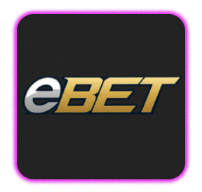 eBET ค่ายเกมคาสิโนออนไลน์